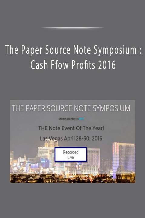 The Paper Source Note Symposium : Cash Ffow Profits 2016