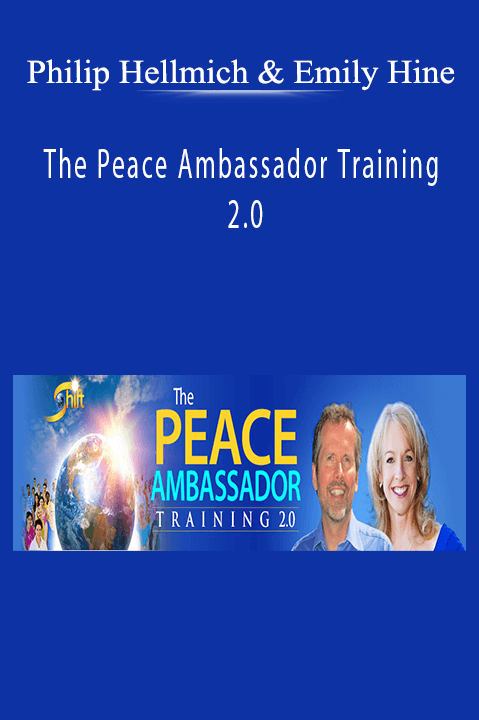 Philip Hellmich & Emily Hine – The Peace Ambassador Training 2.0