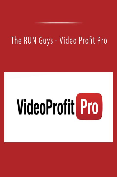 Video Profit Pro – The RUN Guys