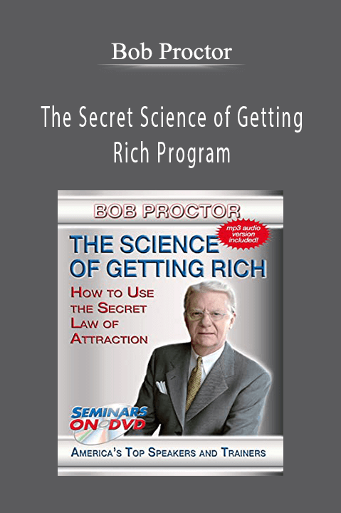 Bob Proctor – The Secret Science of Getting Rich Program