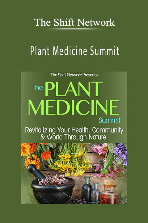 Plant Medicine Summit – The Shift Network