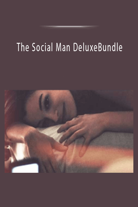 The Social Man DeluxeBundle