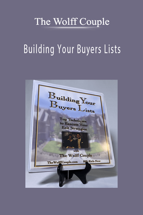 Building Your Buyers Lists – The Wolff Couple