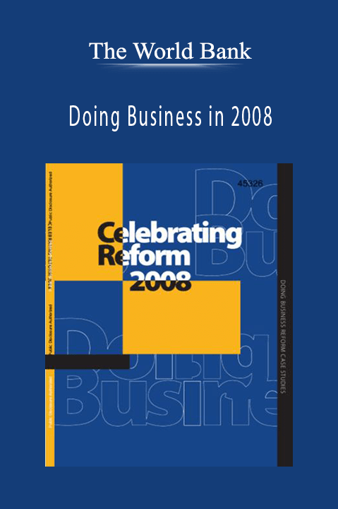 Doing Business in 2008 – The World Bank