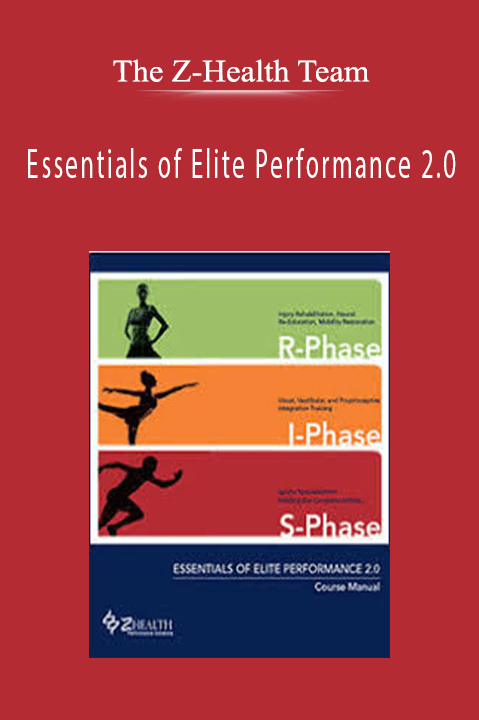 Essentials of Elite Performance 2.0 – The Z–Health Team