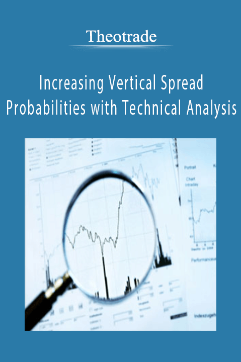 Increasing Vertical Spread Probabilities with Technical Analysis – Theotrade