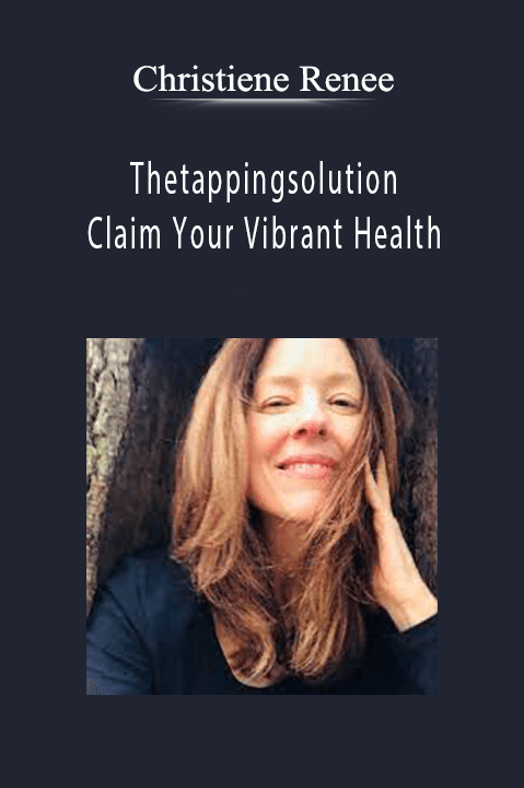 Claim Your Vibrant Health: Clear the Common Cold & Flu Forever 4 Part Masterclass with Christiene Renee – Thetappingsolution