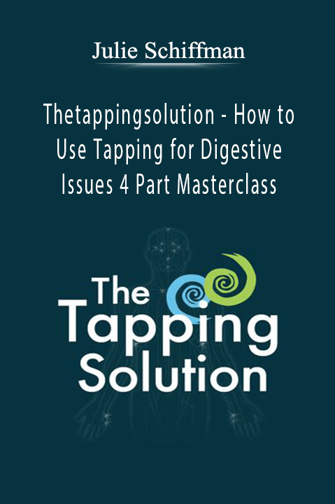 How to Use Tapping for Digestive Issues 4 Part Masterclass with Julie Schiffman – Thetappingsolution