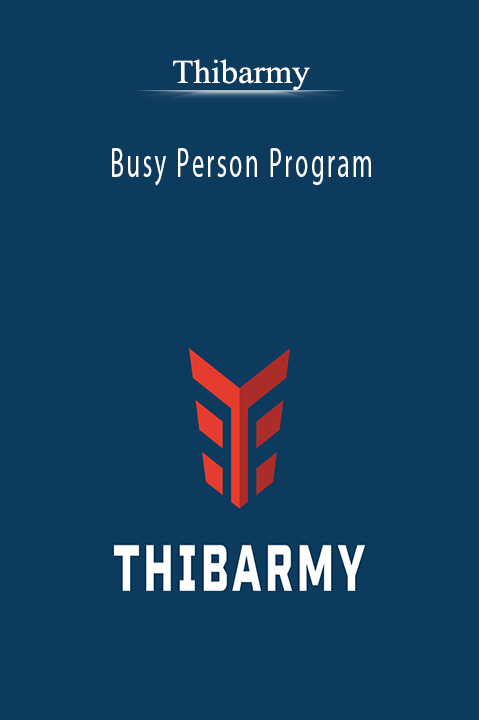 Busy Person Program – Thibarmy