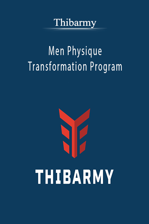 Men Physique Transformation Program – Thibarmy