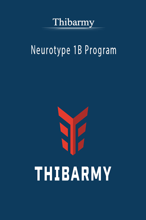 Neurotype 1B Program – Thibarmy