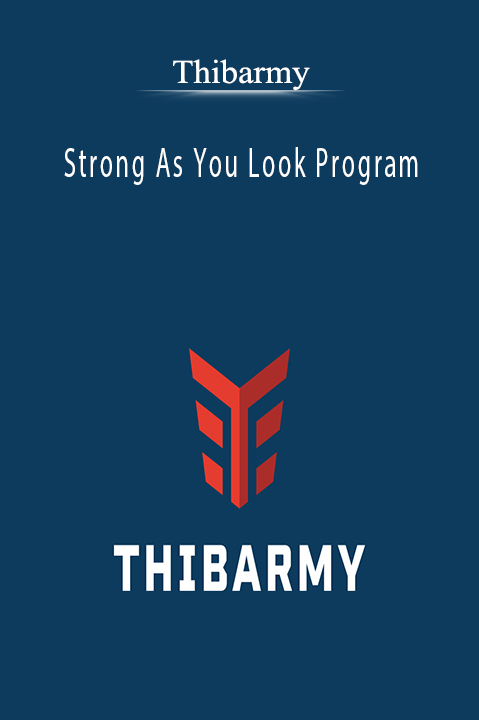 Strong As You Look Program – Thibarmy