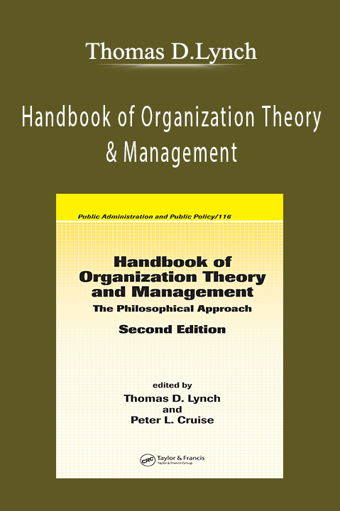 Handbook of Organization Theory & Management – Thomas D.Lynch