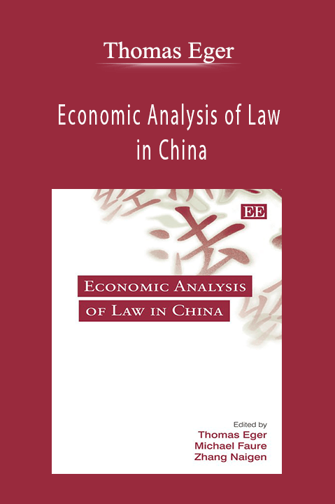 Economic Analysis of Law in China – Thomas Eger