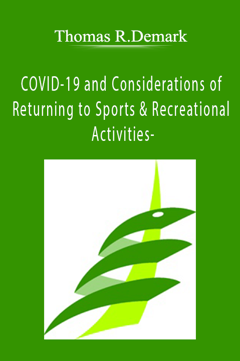 COVID–19 and Considerations of Returning to Sports & Recreational Activities– – Thomas Stocklin–Enright