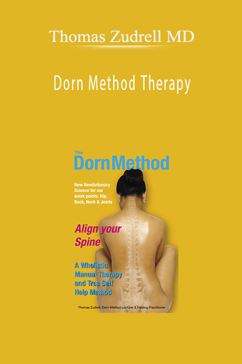 Dorn Method Therapy – Thomas Zudrell MD