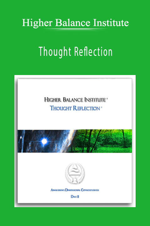 Higher Balance Institute – Thought Reflection