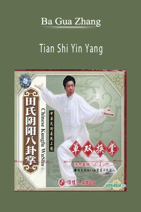 Ba Gua Zhang – Tian Shi Yin Yang