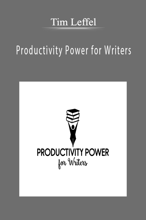 Productivity Power for Writers – Tim Leffel