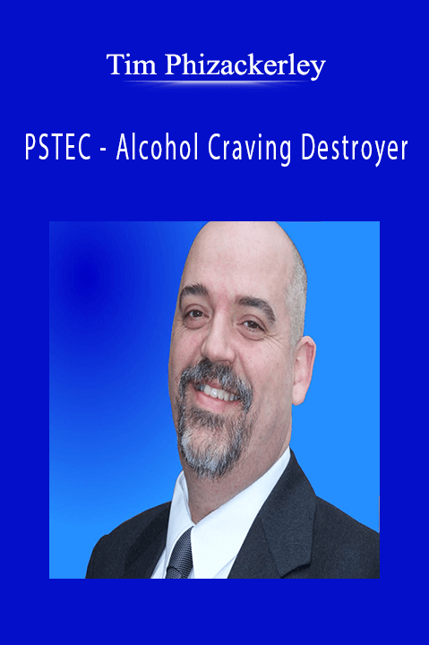 PSTEC – Alcohol Craving Destroyer – Tim Phizackerley