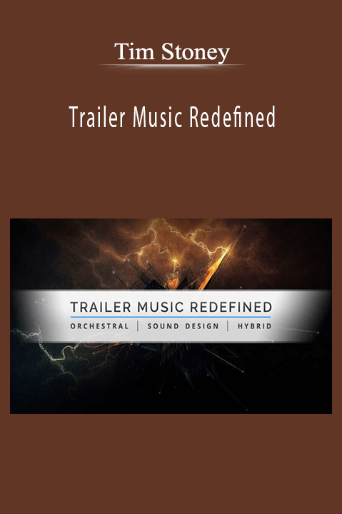 Trailer Music Redefined – Tim Stoney