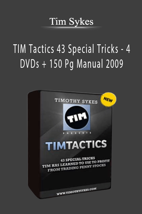 TIM Tactics 43 Special Tricks – 4 DVDs + 150 Pg Manual 2009 – Tim Sykes