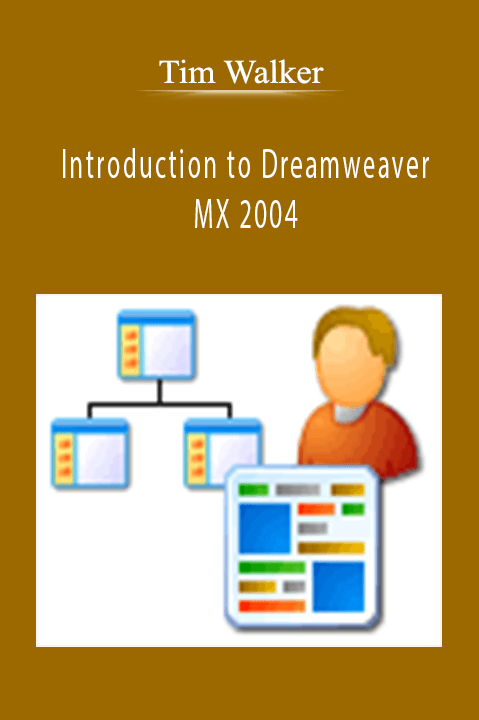 Introduction to Dreamweaver MX 2004 – Tim Walker