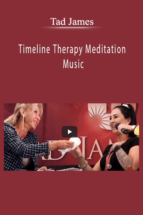 Tad James – Timeline Therapy Meditation Music