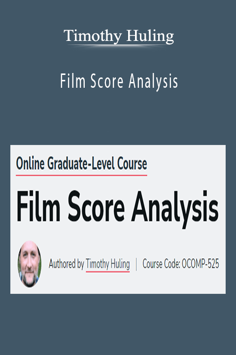 Film Score Analysis – Timothy Huling