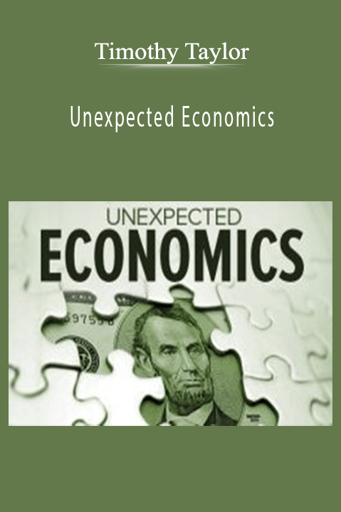 Unexpected Economics – Timothy Taylor