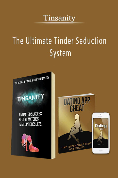 The Ultimate Tinder Seduction System – Tinsanity