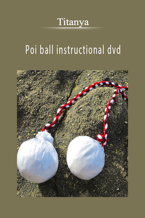 Poi ball instructional dvd – Titanya