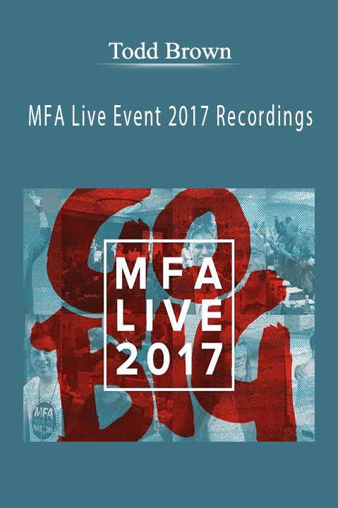 MFA Live Event 2017 Recordings – Todd Brown