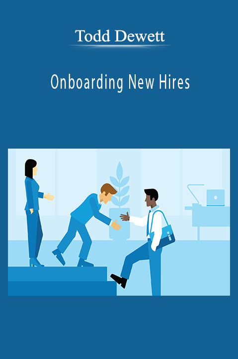 Onboarding New Hires – Todd Dewett