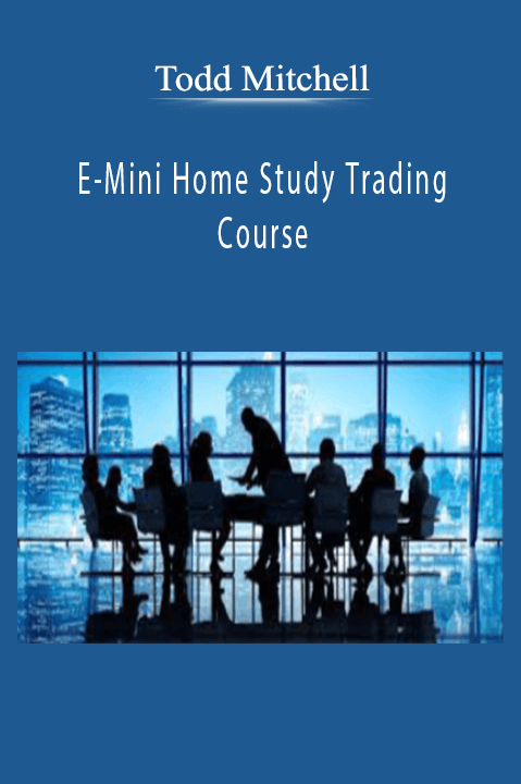 E–Mini Home Study Trading Course – Todd Mitchell