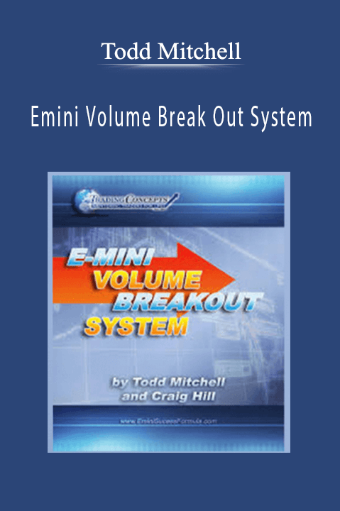 Emini Volume Break Out System – Todd Mitchell