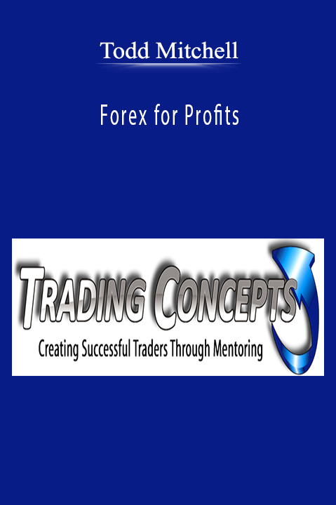 Forex for Profits – Todd Mitchell