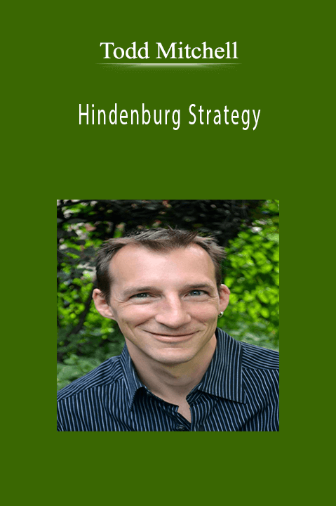 Hindenburg Strategy – Todd Mitchell