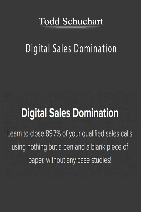 Digital Sales Domination – Todd Schuchart