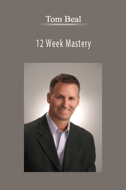 12 Week Mastery – Tom Beal