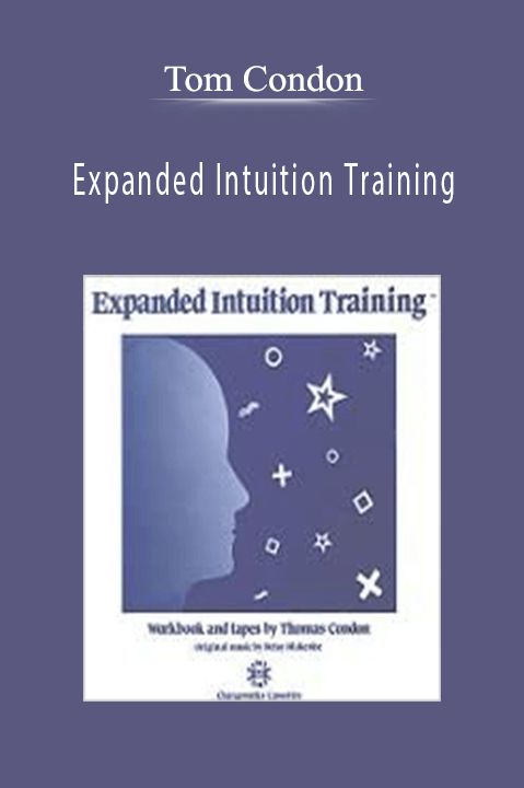 Expanded Intuition Training – Tom Condon