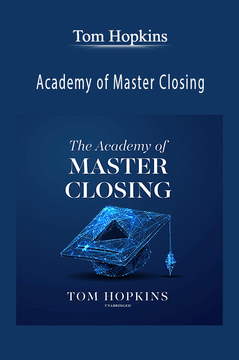 Academy of Master Closing – Tom Hopkins