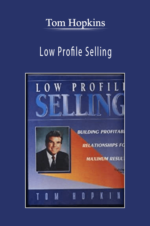 Low Profile Selling – Tom Hopkins