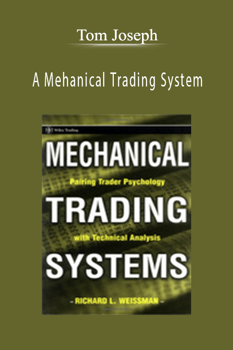 A Mehanical Trading System – Tom Joseph