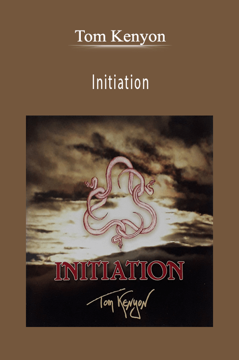 Initiation – Tom Kenyon