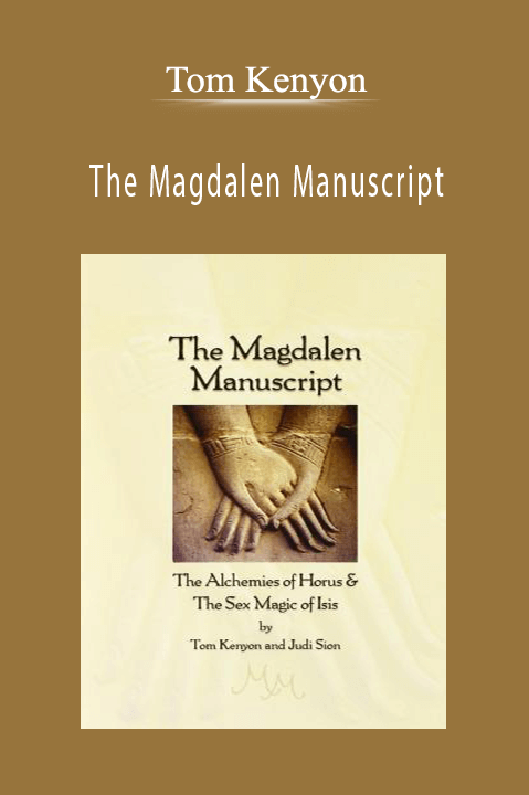 The Magdalen Manuscript – Tom Kenyon