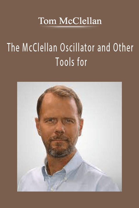 The McClellan Oscillator and Other Tools for – Tom McClellan