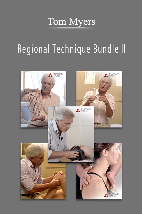 Regional Technique Bundle II – Tom Myers