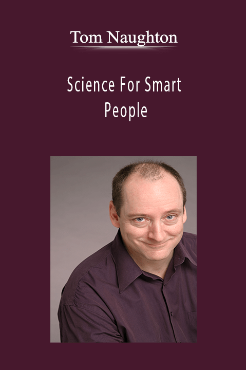 Tom Naughton - Science For Smart People