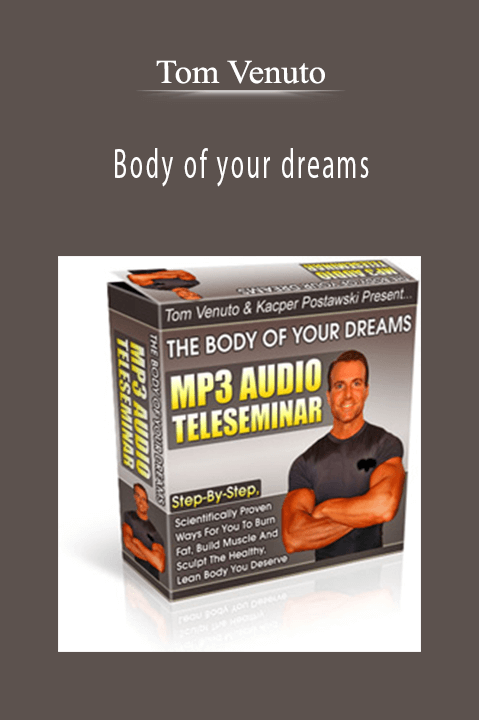 Body of your dreams – Tom Venuto